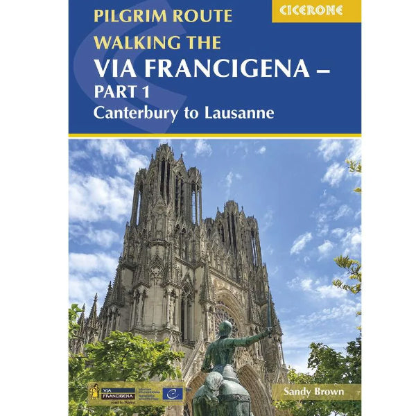 Walking the Via Francigena - Part 1 Canterbury to Lausanna