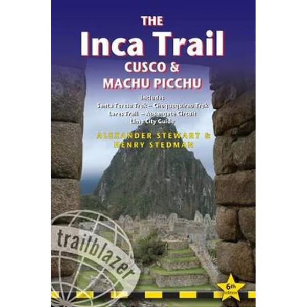 The Inca Trail Cusco and Machu Picchu