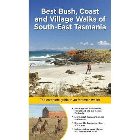 Best Bush, Coast & Village Walks of SE Tas