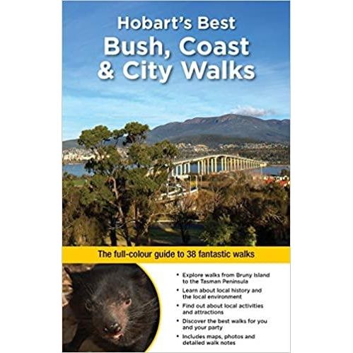 Hobarts Best Bush Coast & City Walks
