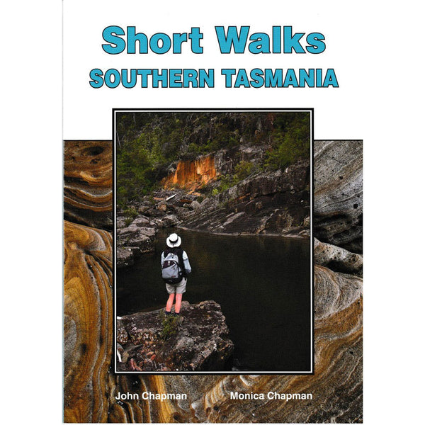 Short Walks Southern Tasmania - Chapman